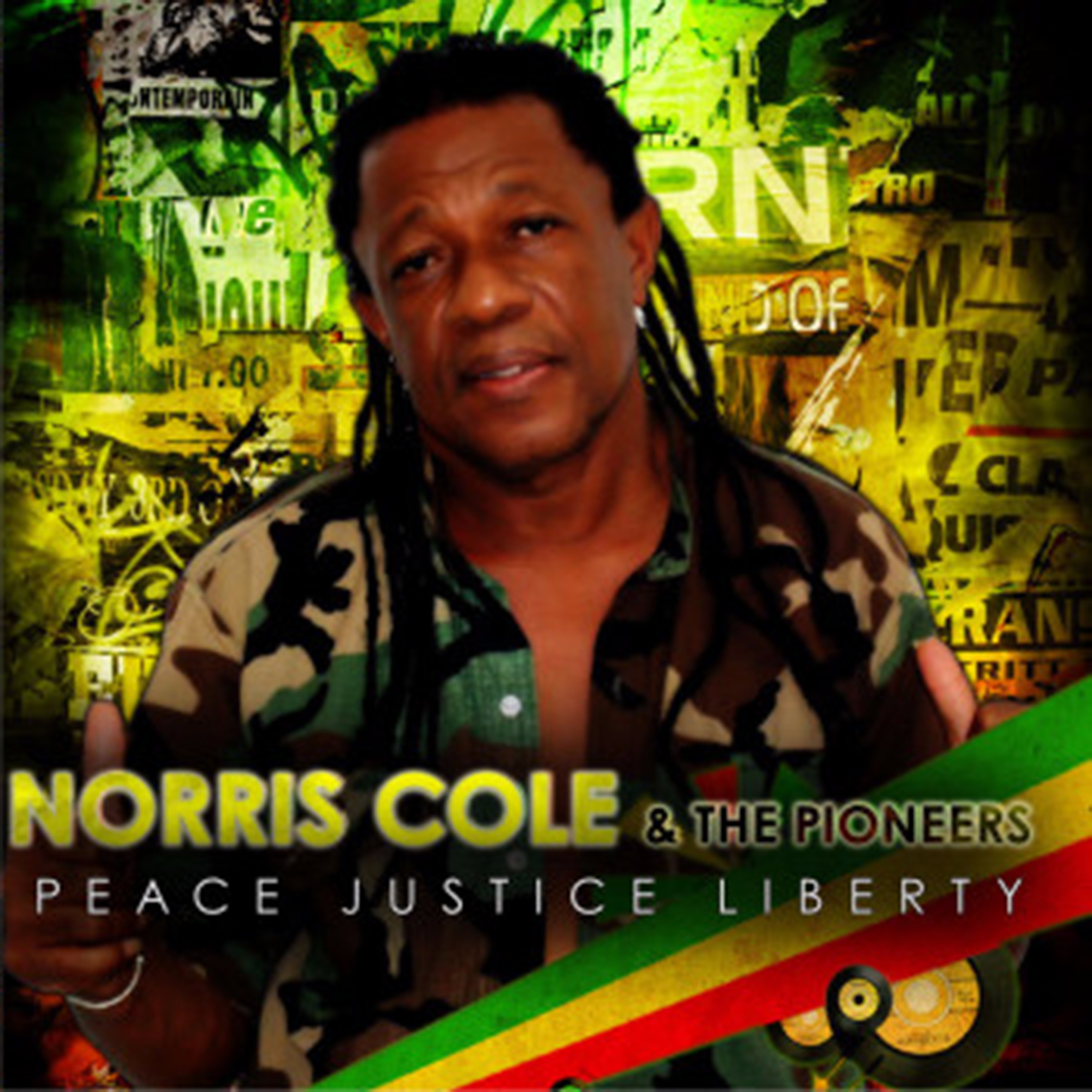 Norris Cole & The Pioneers – Peace Justice Liberty