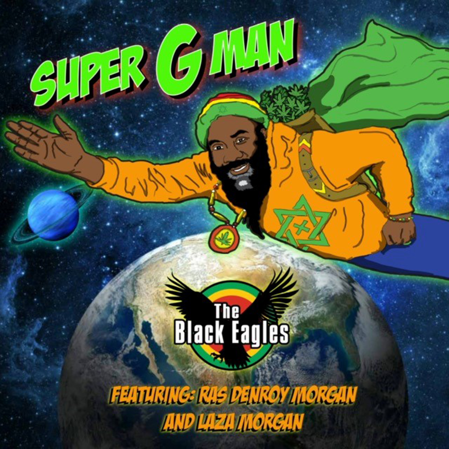 The Black Eagles feat. Ras Denroy Morgan & Laza Morgan – Super G Man