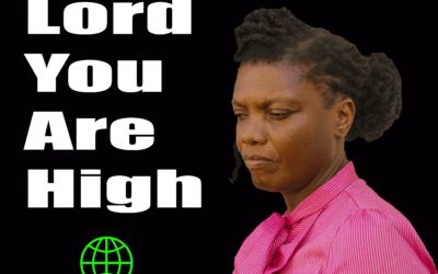 Sadie Burgher – Lord You Are High