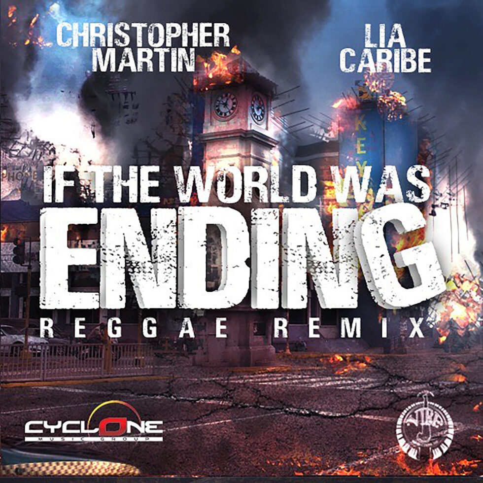 lia-caribe-x-christopher-martin-if-the-world-is-ending-reggae-remix