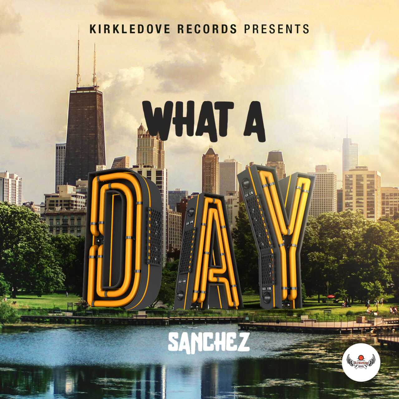 Sanchez-What-A-Day-Kirkledove-Records-1280x1280.jpg