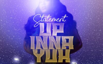 Statement – Up Inna Yuh