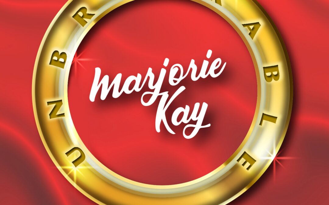 Marjorie Kay – Unbreakable