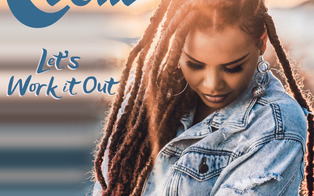 Ce’Cile – Let’s Work it Out