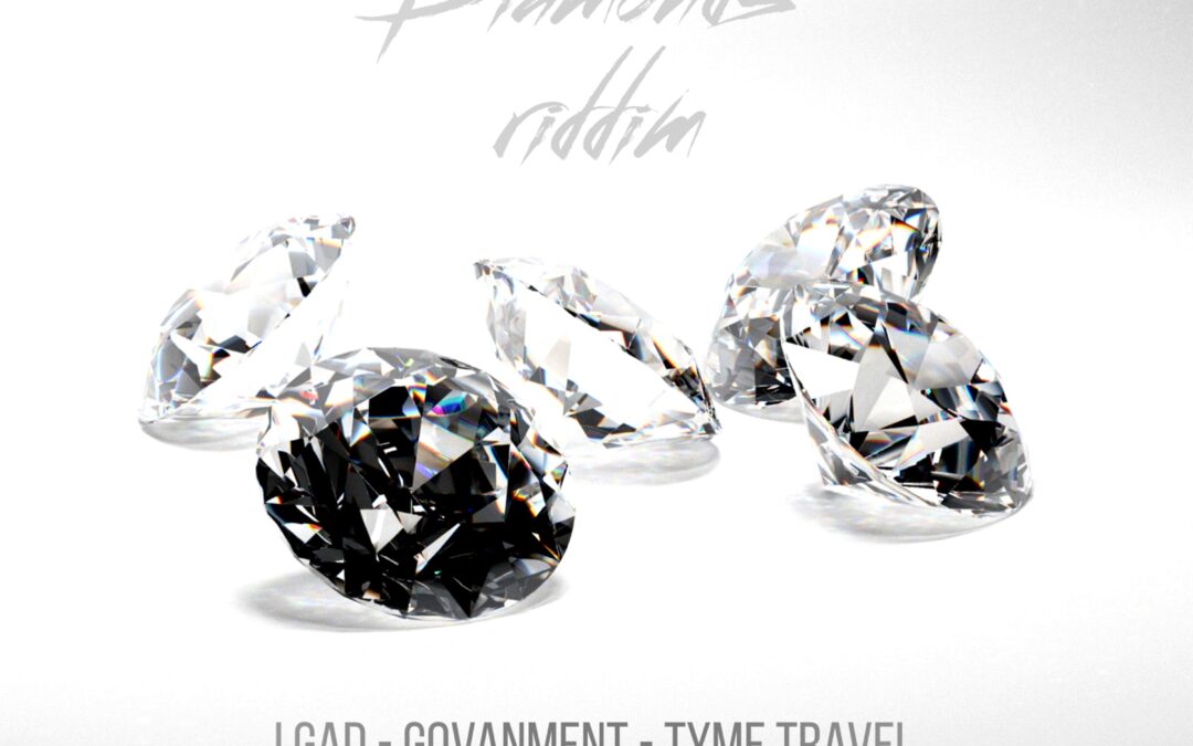 J Gad, Govament, Tyme Travel – Diamonds Riddim