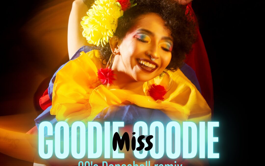 Gowdie Ranks – Miss Goodie Goodie, 90s Dancehall Remix