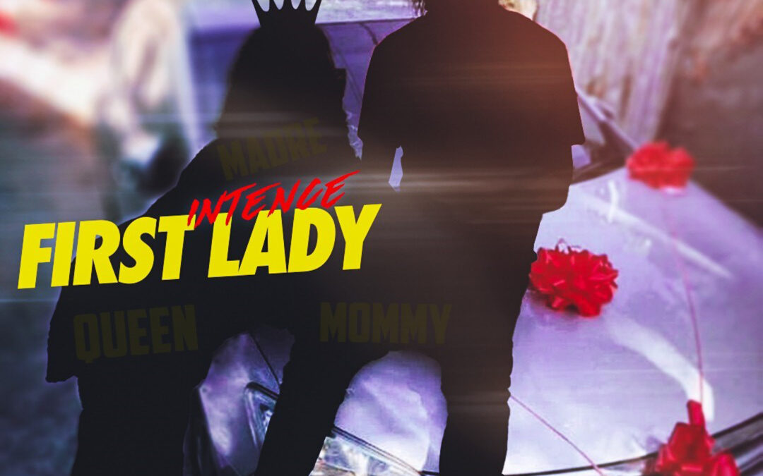 Intence – First Lady