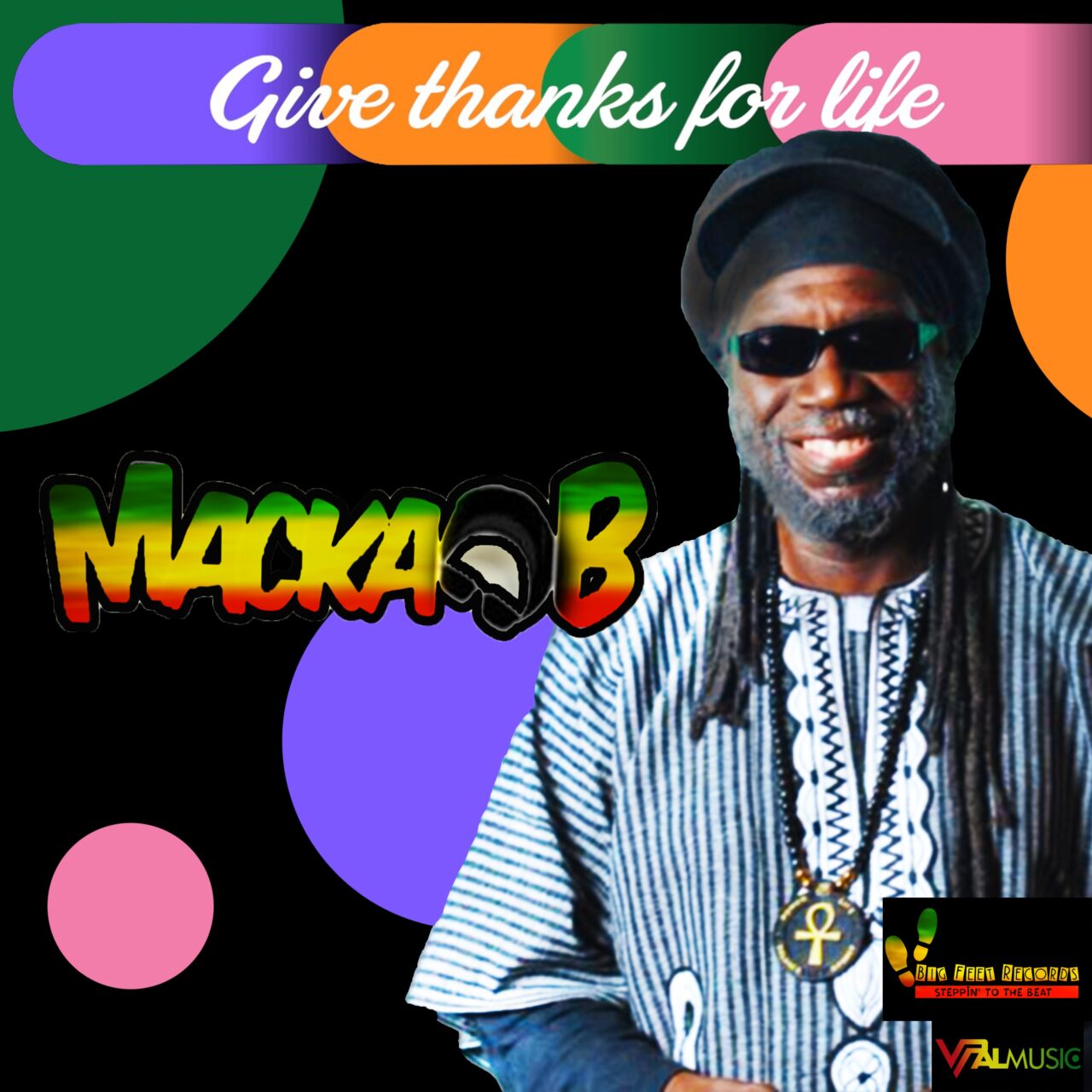 Macka B Is Giving Thanks For Life (@mackab @bigfeetrecords) | VPAL Music