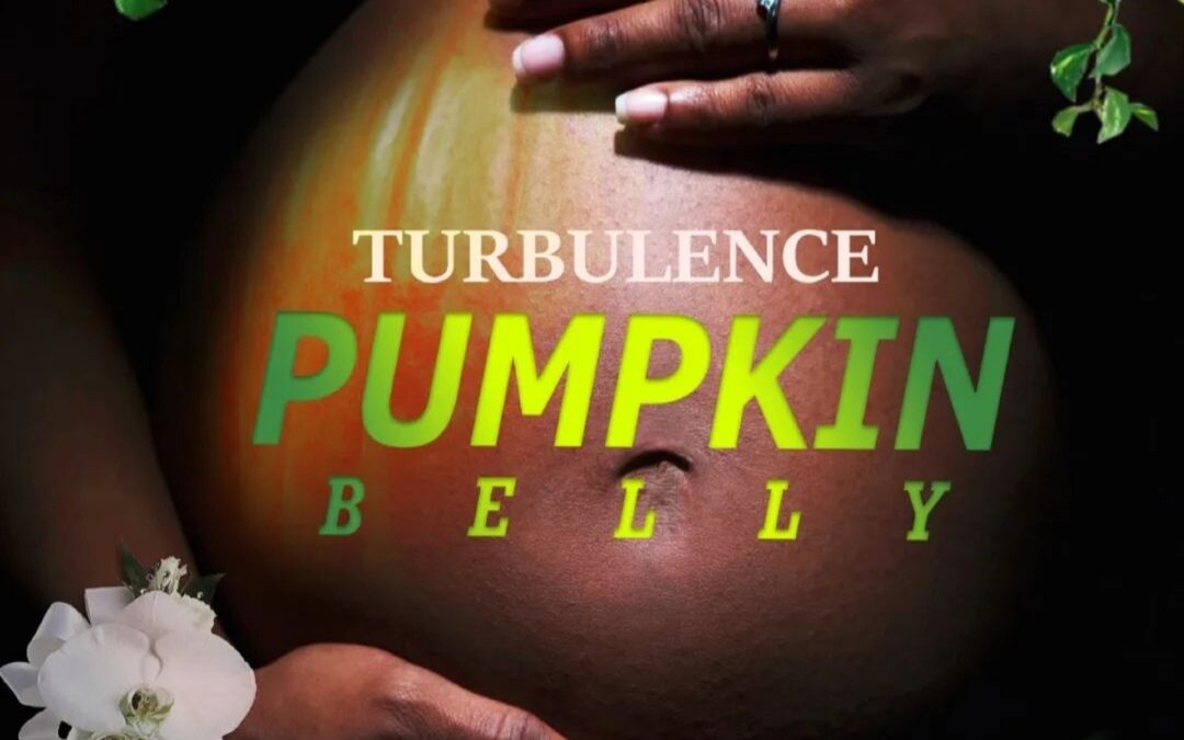 Turbulence – Pumpkin Belly