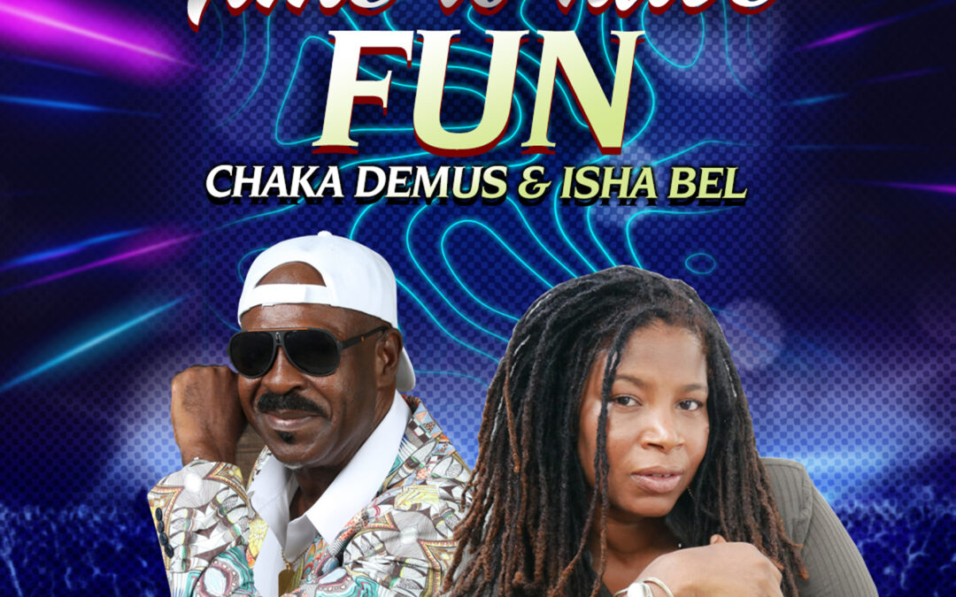Chaka Demus, Isha Bel – Time to have fun