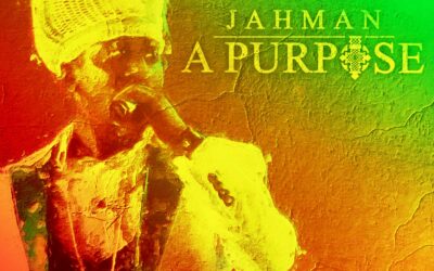 Jahman – A Purpose