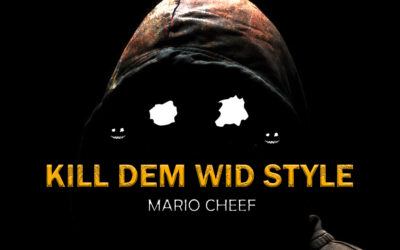 Mario Cheef – Kill Dem Wid Style