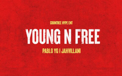 Countree Hype, Jahvillani, Pablo YG – Young and Free