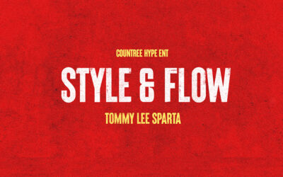 Countree Hype, Tommy Lee Sparta – Style & Flow