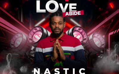 Nastic – Let Love Abide