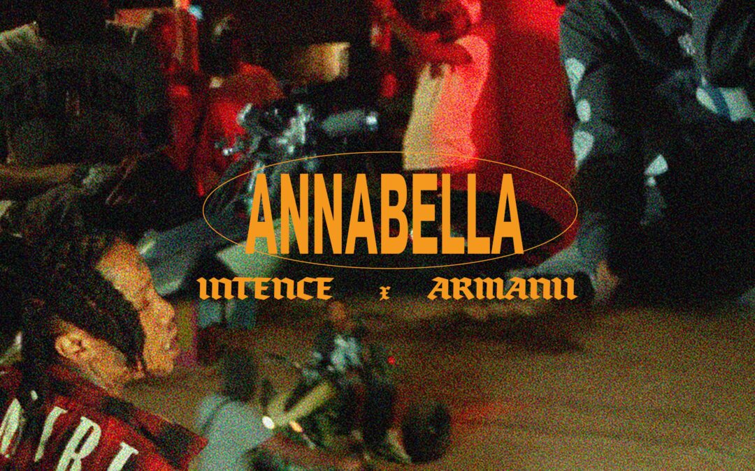 Intence, Armanii – Annabella