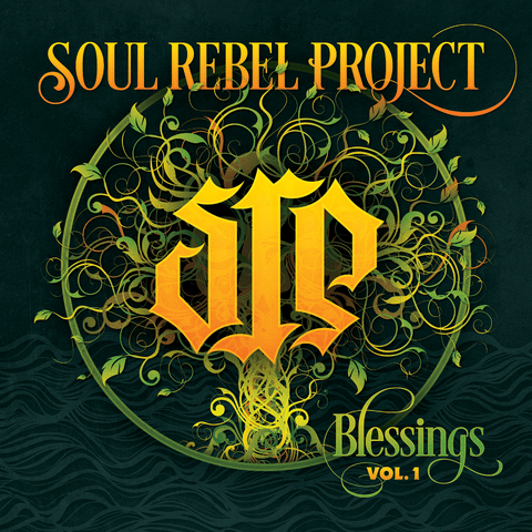 Soul Rebel Project – Blessings, Vol. 1