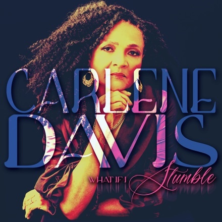 Carlene Davis – What If I Stumble