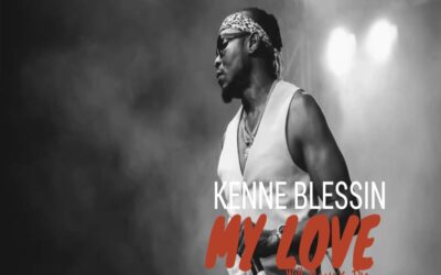 Kenne Blessin – My Love Will Never Die