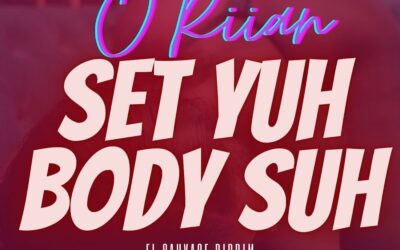 O’riian – Set Yuh Body Suh