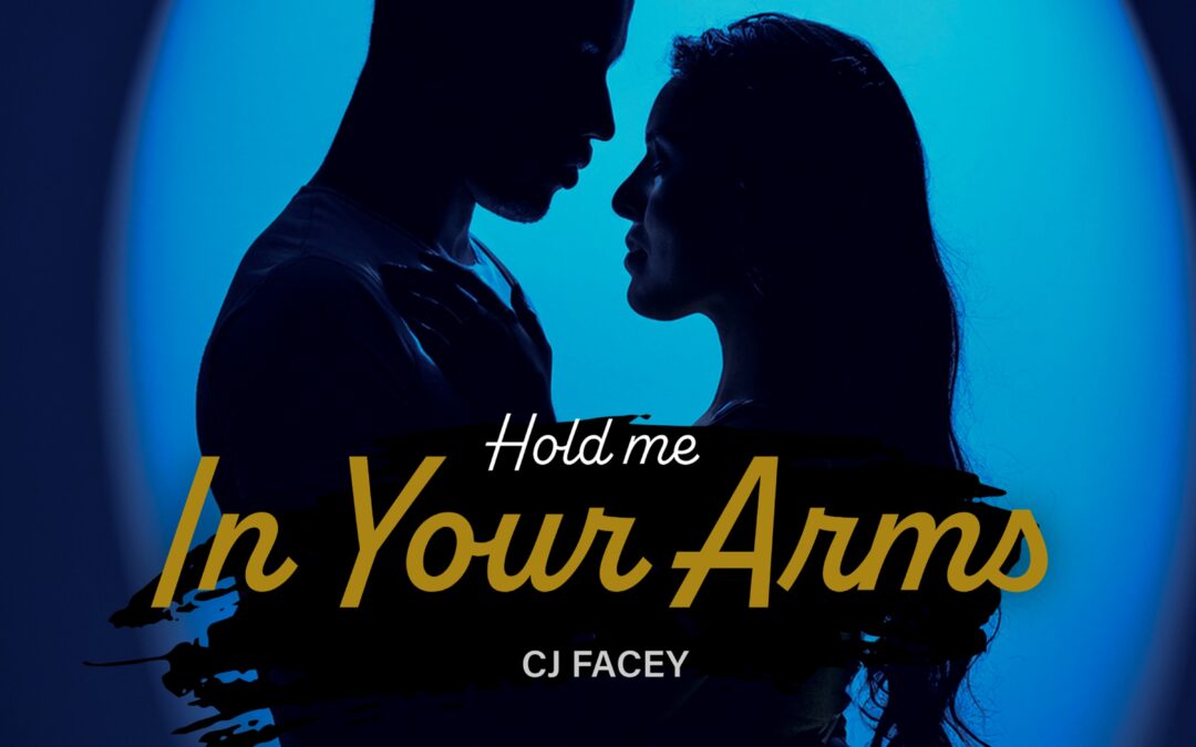 CJ Facey – Hold Me In Your Arms