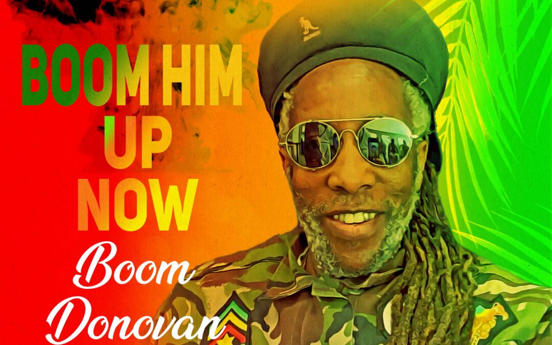 Boom Donovan – Boom Him Up Now