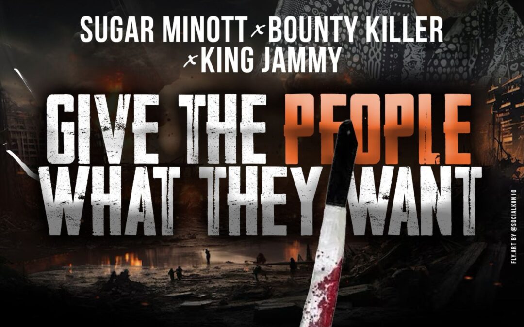 Sugar Minott & Bounty Killer – Give The People What They Want