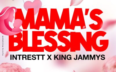 Intrestt & King Jammy – Mama’s Blessing