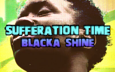 Blacka Shine – Sufferation Time