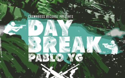 Pablo YG & crown boss – Day Break