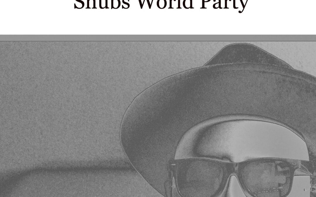 Shubs World Party – Melt With You