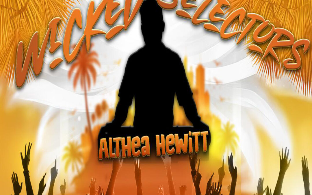 Althea Hewitt- Wicked Selectors
