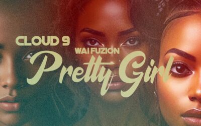 WAI FUZION – Pretty Girl (Cloud9)