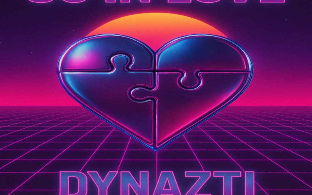 DYNAZTI – So In Love