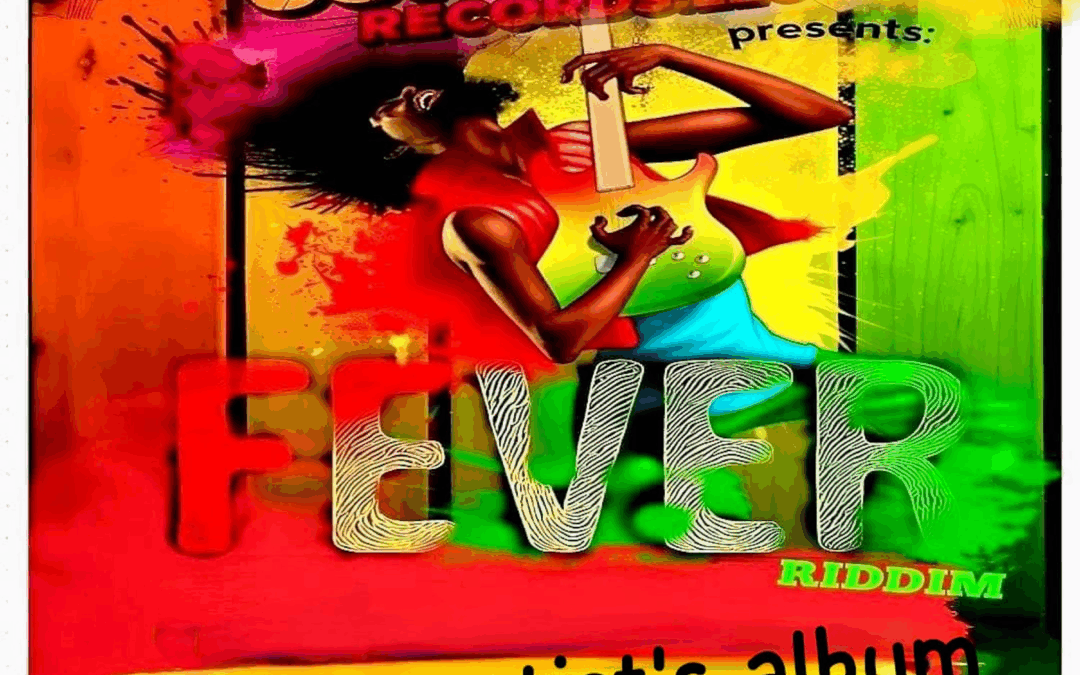 Fever Riddim – Various Artists