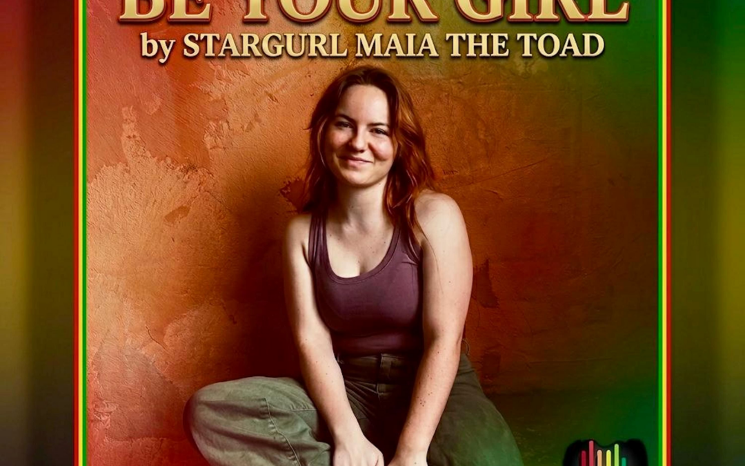 Be Your Girl – Maia The Toad