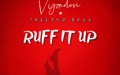 Ruff It Up – Vyzadon & Ireland Boss