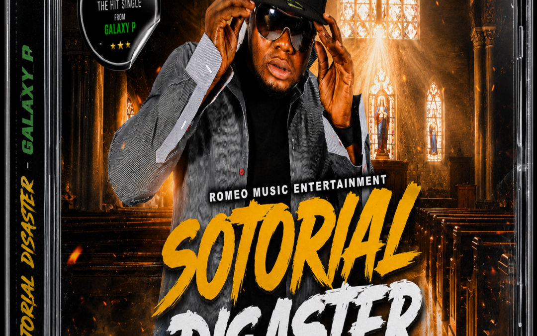 Sotorial Disaster – Galaxy P & DJ Shemmo