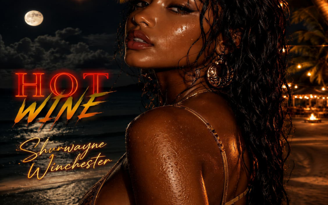 Hot Wine – Shurwayne Winchester